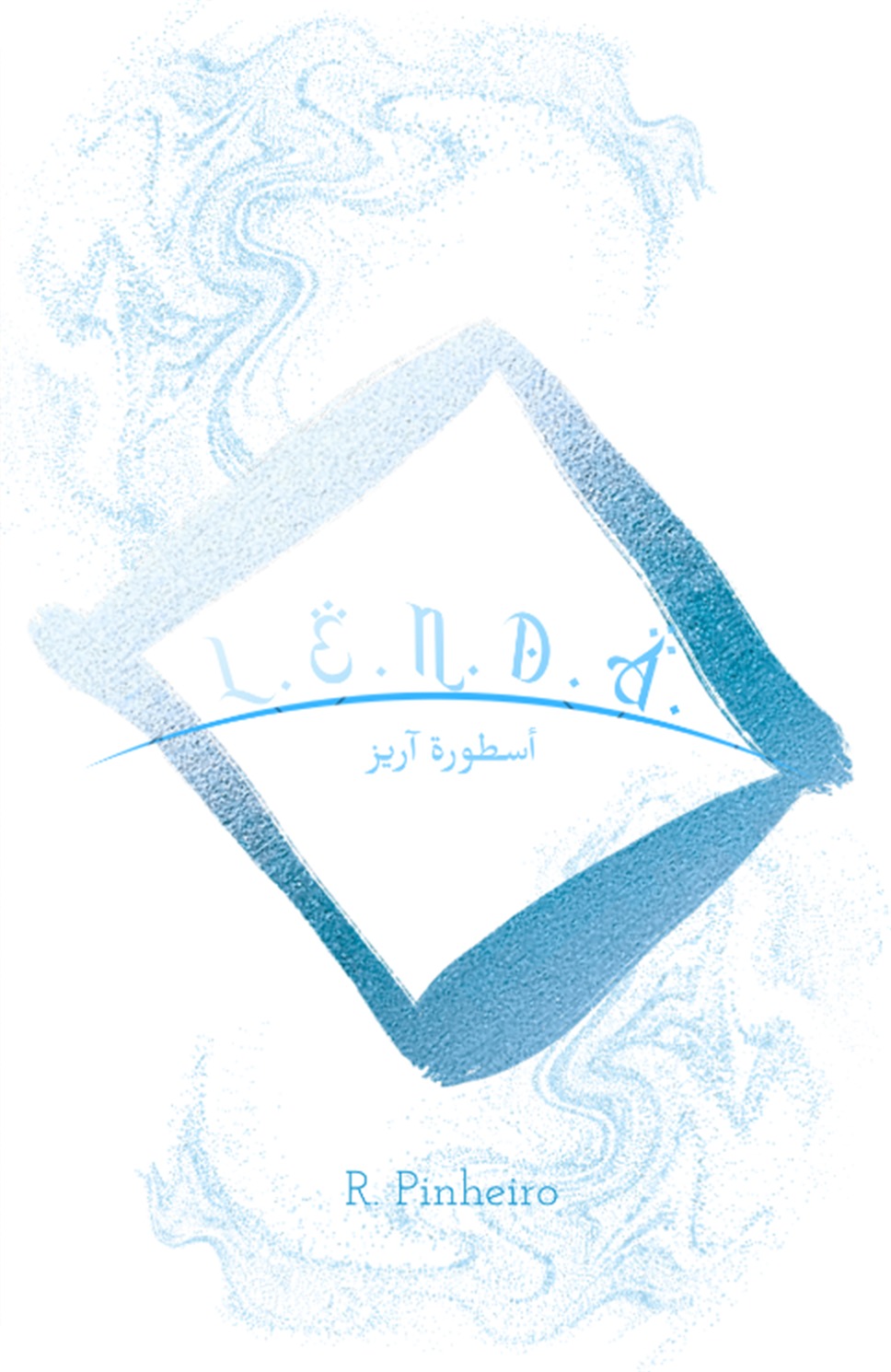 Capa do livro L.E.N.D.A., de R. Pinheiro